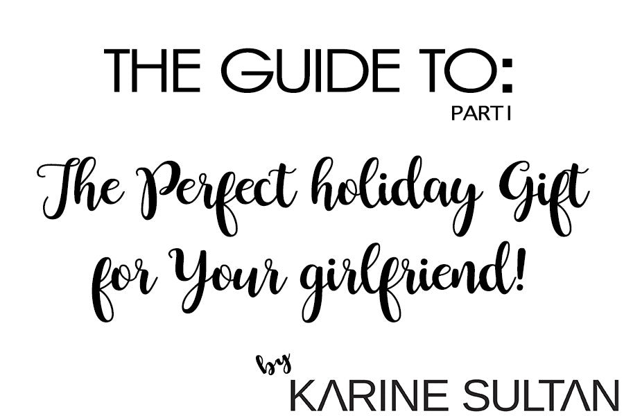 Perfect Holiday Gift(s!) for Your Girlfriend:  Get Her Something She Will LOVE